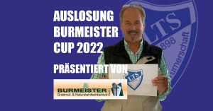 Mehr über den Artikel erfahren Burmeister Cup ausgelost