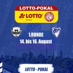 Auslosung 1. Runde Lotto-Pokal